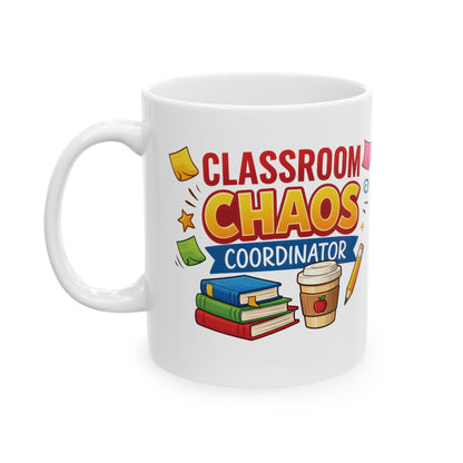 Classroom Chaos Teacher Mug | Coffee Pencil Books School Staff