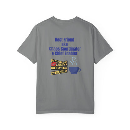 Best Friend Chaos Coordinator T-Shirt, Unisex Tee, Gift for Besties, Fun Friendship Shirt, Birthday Present, Casual Wear