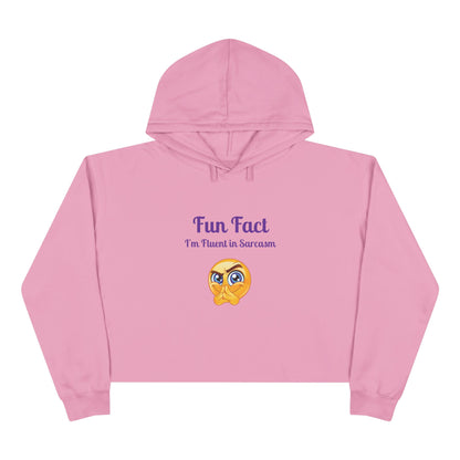 Sarcasm Crop Hoodie - Fun Fact I'm Fluent in Sarcasm, Funny Gift for Friends, Trendy Apparel, Casual Wear, Unique Hoodie
