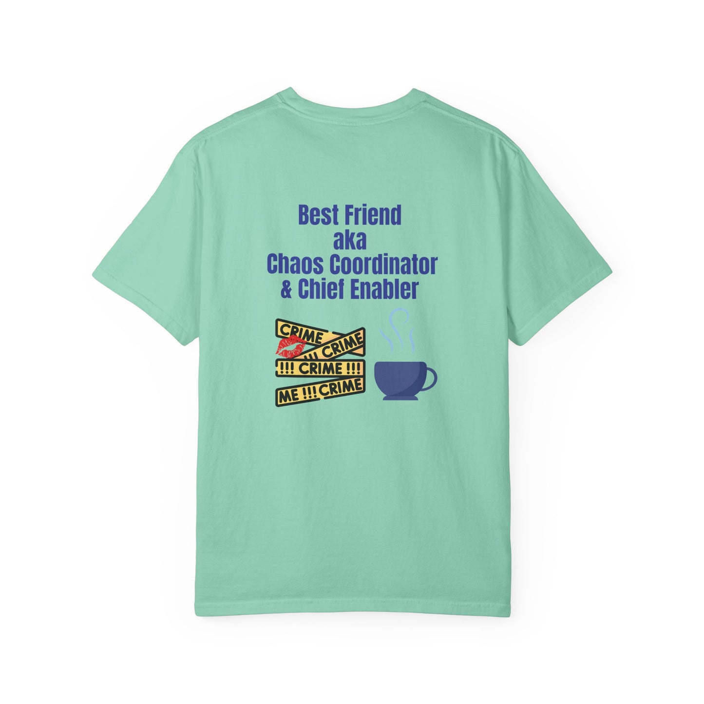 Best Friend Chaos Coordinator T-Shirt, Unisex Tee, Gift for Besties, Fun Friendship Shirt, Birthday Present, Casual Wear