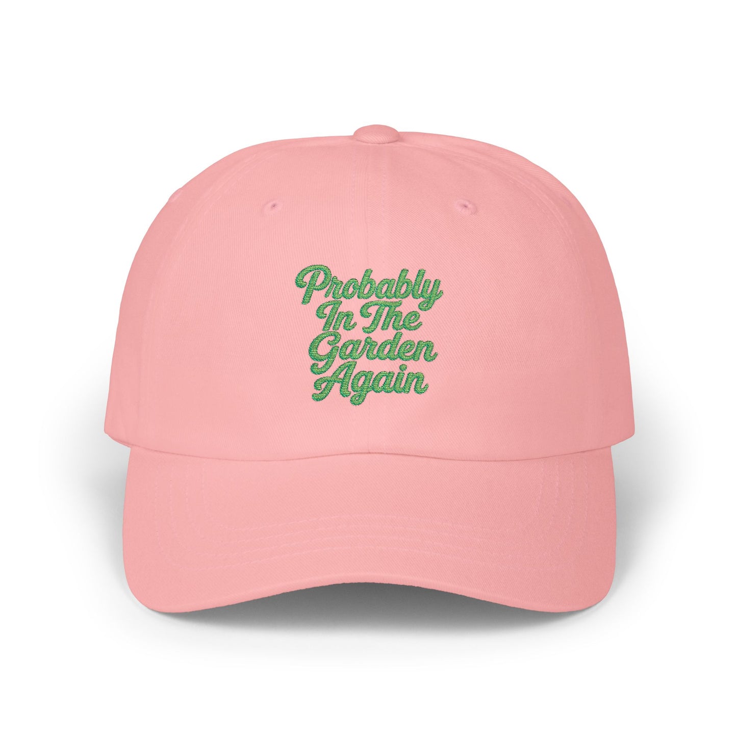 Probably In The Garden Again Dad Cap | Embroidered Floral Script hat