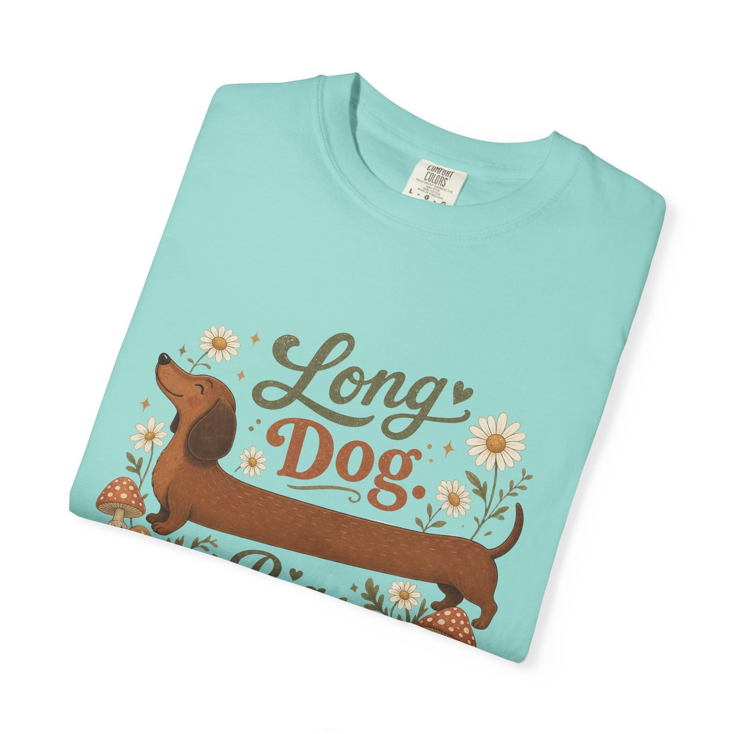 Long Dog Big Personality Dachshund T-shirt | Cute Sausage Dog Floral Design