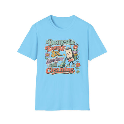 Domestic Energy 3% Somehow Still Cleaning T-Shirt | Cute Cleaning Coffee Can Cartoon