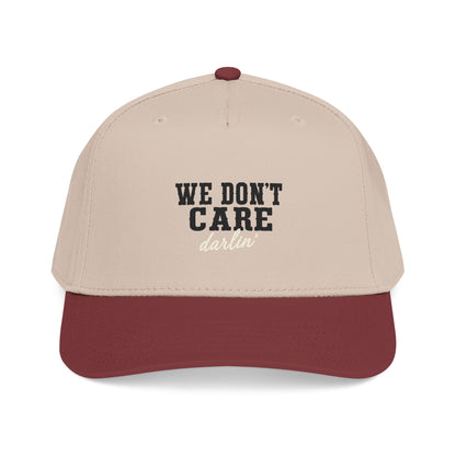 We Don't Care Darlin Gen X Mid Profile Baseball Cap