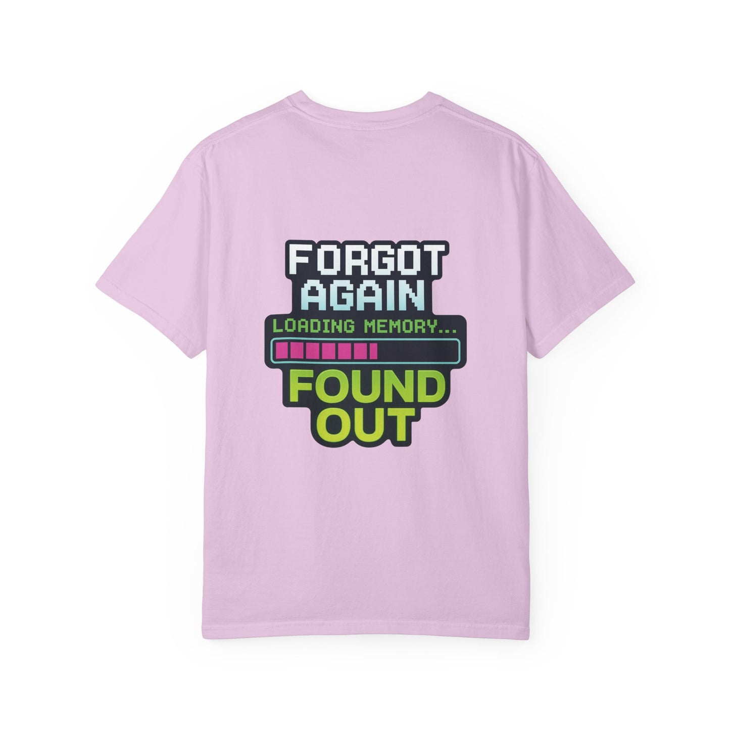 Retro Gaming-Style Funny T-Shirt Forgot Again Found Out, Vintage Gamer Tee, Unisex Tee, Gaming Gift, Gamer Shirt, Gamer Apparel