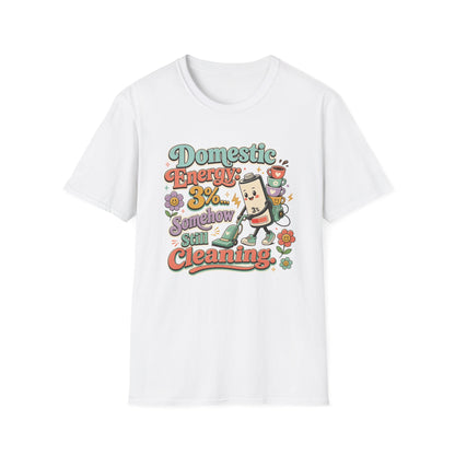 Domestic Energy 3% Somehow Still Cleaning T-Shirt | Cute Cleaning Coffee Can Cartoon