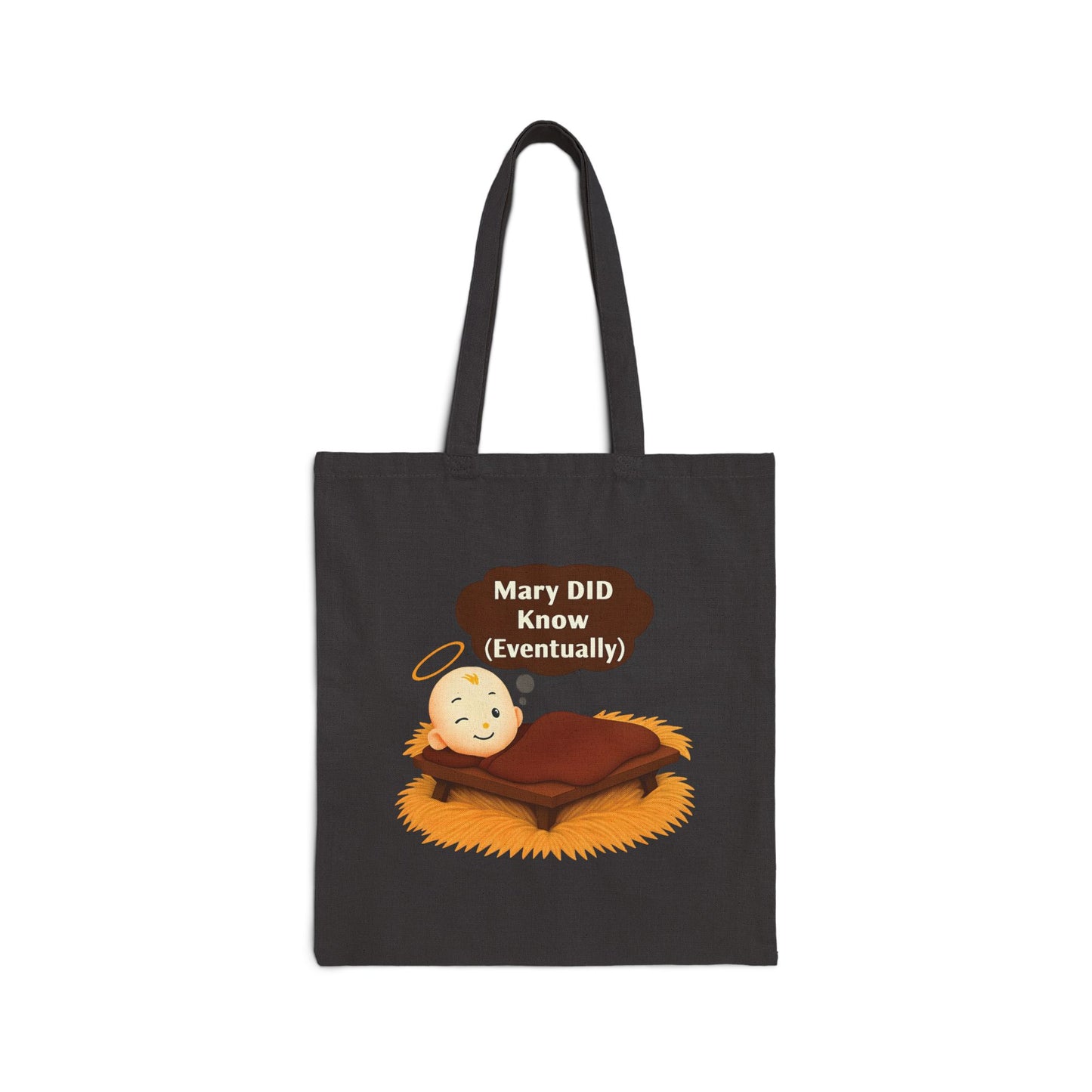 Christian Humor Cotton Canvas Tote Bag, Mary DID Know (Eventually), Christmas Gifts, Funny Reusable Shopping Bag, Religious Joke,