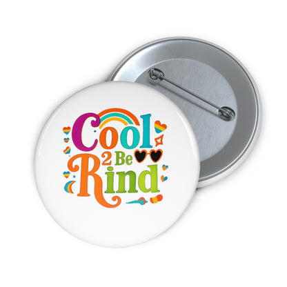 Pin Buttons, Cool 2 Be Kind Pin, Custom Pinback Button, Kindness Pin, Backpack Pin, Lapel Pin, Hat Pin