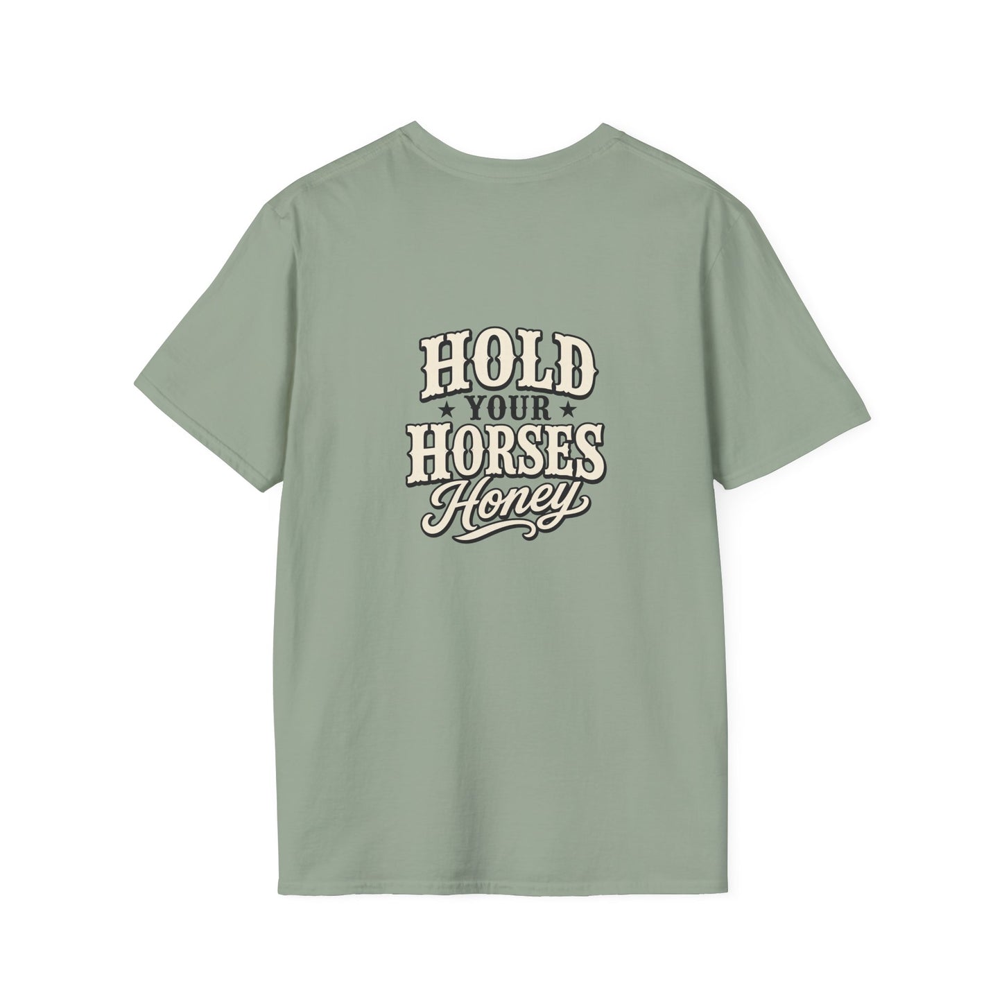 Hold Your Horses Honey T-Shirt | Retro Western Script, Chest & Back Graphic