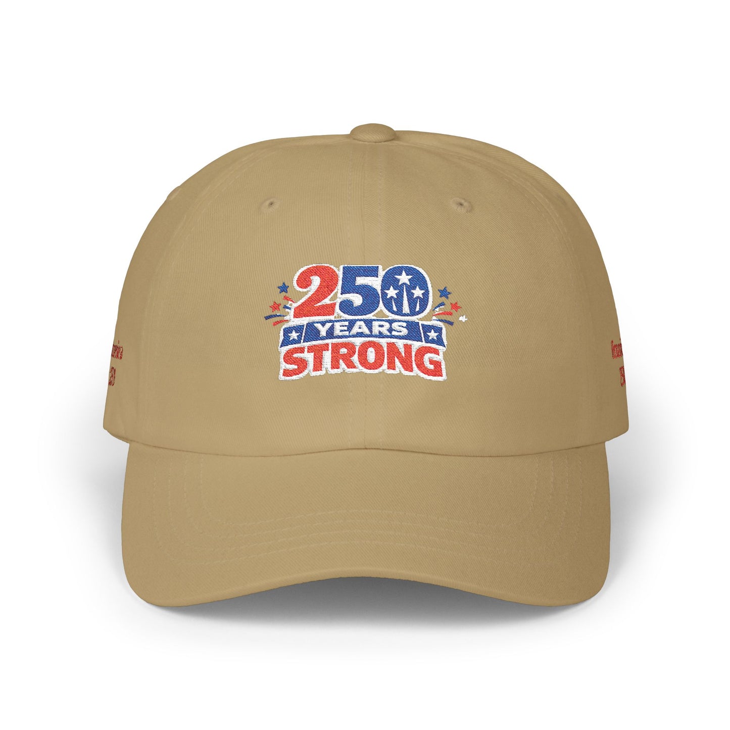250 Years Strong 1776-2026 Dad Cap | America Anniversary