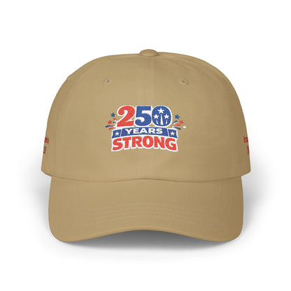 250 Years Strong 1776-2026 Dad Cap | America Anniversary