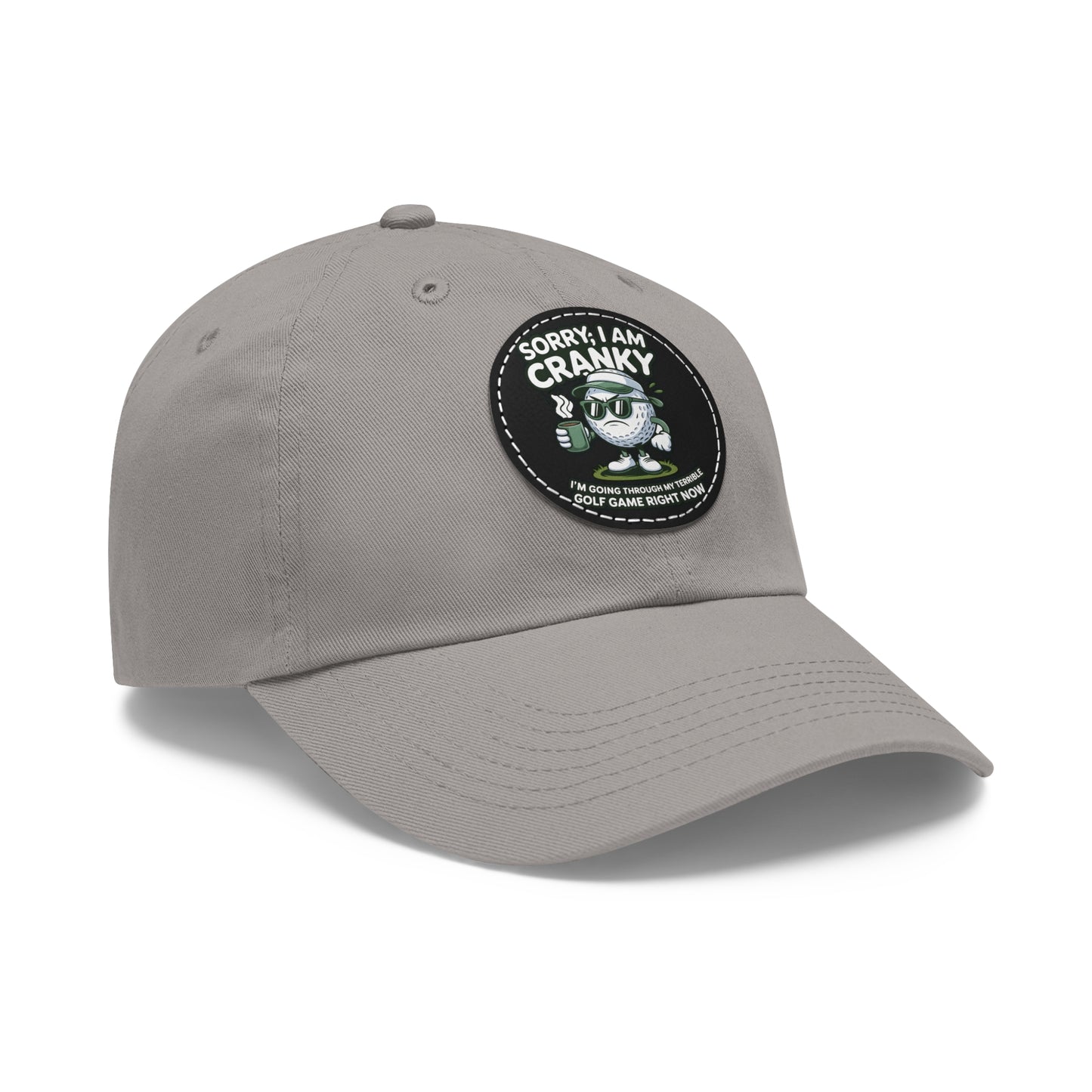 Sorry I Am Cranky golf cartoon Dad Hat | Leather Patch