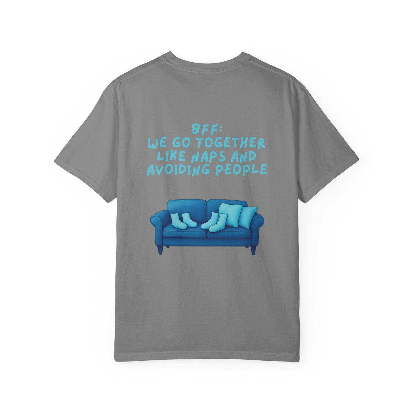 BFF Best Friend Unisex T-shirt Gift We Go Together Like Naps and Avoiding People, Friendship Tee, Matching Shirts, Funny Quote Top,