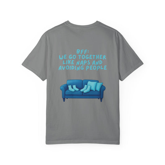 BFF Best Friend Unisex T-shirt Gift We Go Together Like Naps and Avoiding People, Friendship Tee, Matching Shirts, Funny Quote Top,