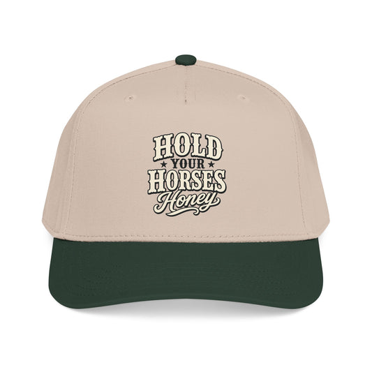 Hold Your Horses Honey Mid Profile Baseball Cap | Western Rodeo Cowboy