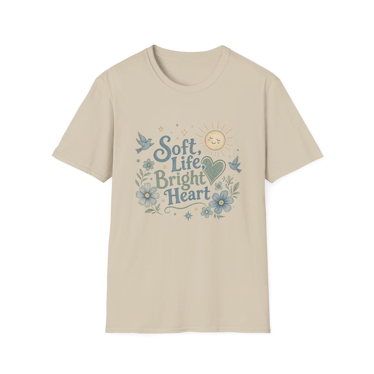 Soft Life Bright Heart T-Shirt | sun, doves, floral graphic