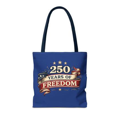 250 Years of Freedom Tote Bag | Patriotic Flag Ribbon Design