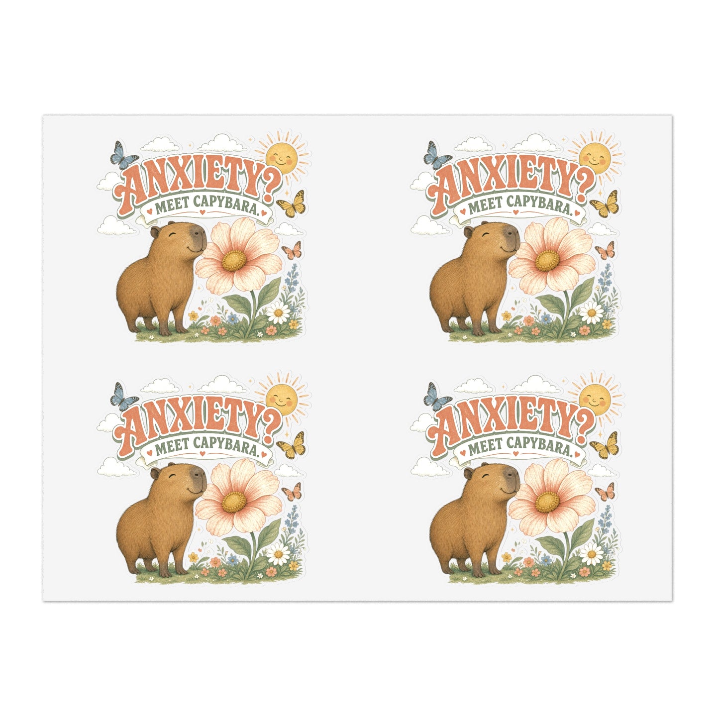 Anxiety? Meet Capybara Sticker Sheet | Cute Capybara Floral Decal