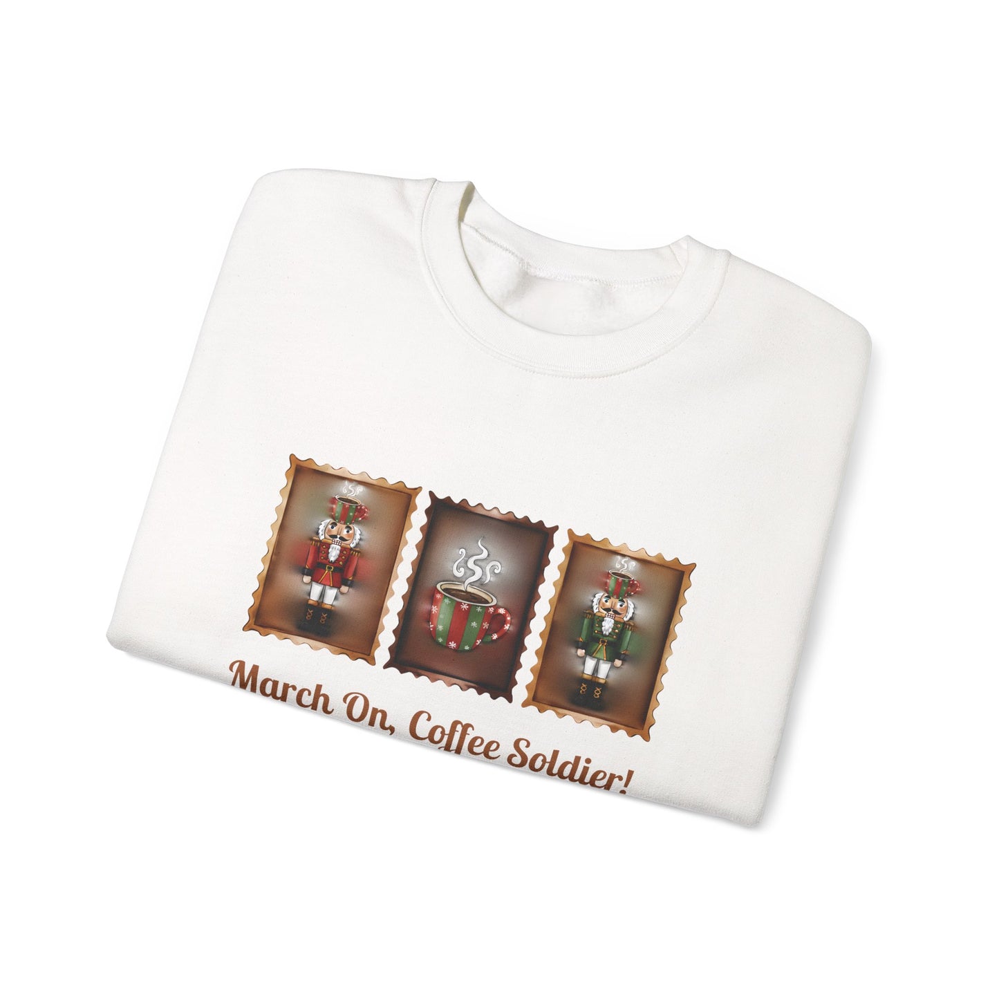 Coffee Soldier Nutcracker Crewneck Sweatshirt | March On, Coffee Soldier!