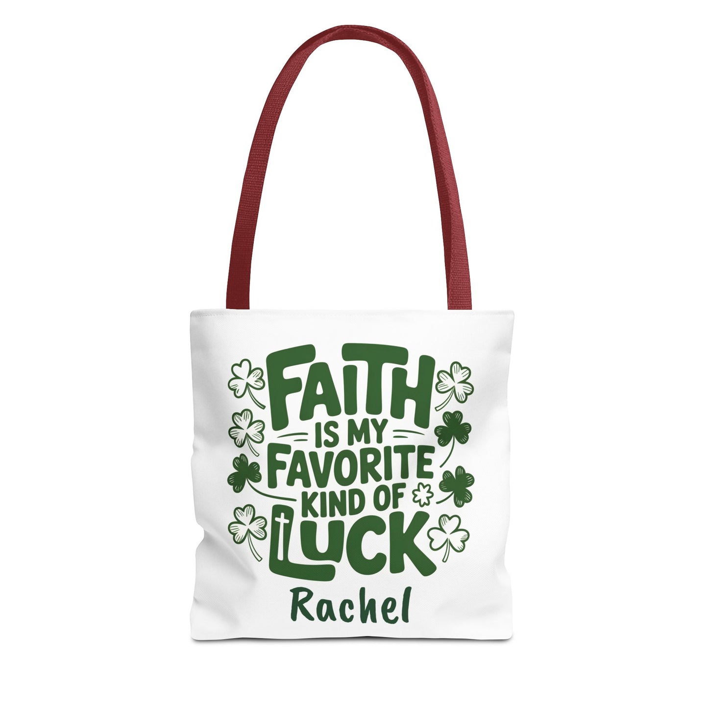 Faith Is My Favorite Kind Of Luck Tote | St. Patrick Shamrock Tote