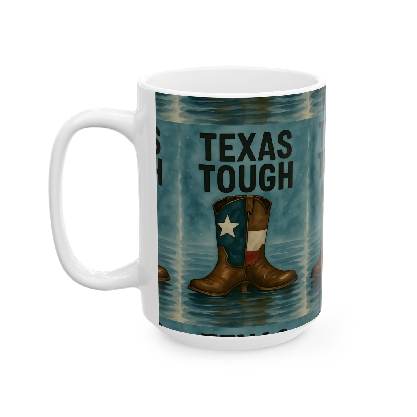 Texas Tough Ceramic Mug, Texas Pride Coffee Cup, Cowboy Boots Drinkware, Texas Strength Gift, 11oz Mug