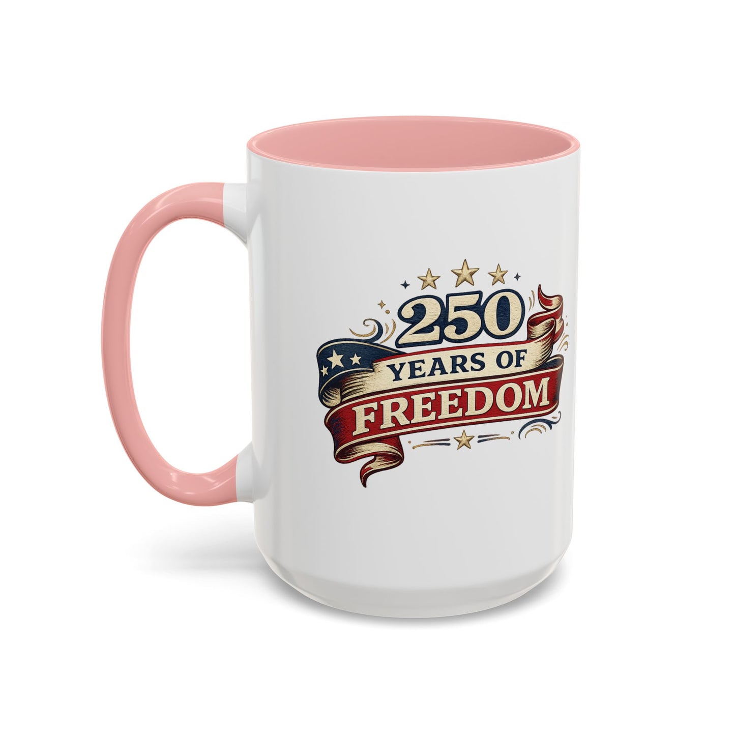 250 Years of Freedom Coffee Mug | Personalized Name - America 250th Anniversary, Semiquincentennial, Patriotic Gift, Heritage Celebration