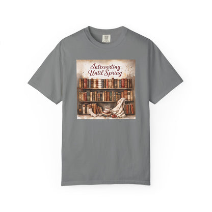 Introverting Until Spring T-Shirt, Cozy Literary Tee, Perfect Gift for Book Lovers, Spring Vibes Shirt, Relaxed Fit Fashion