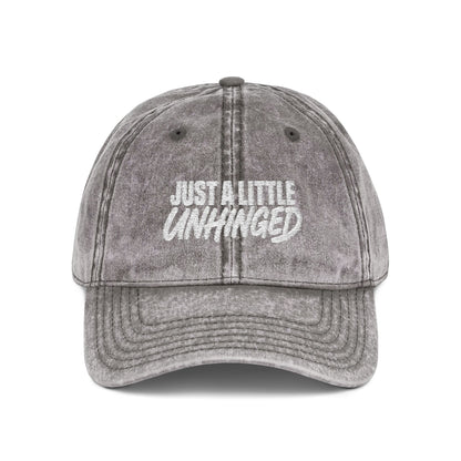 Just A Little Unhinged Cap | Embroidered Vintage Dad Hat