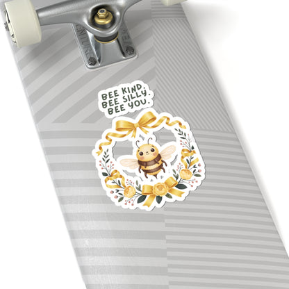 Bee Kind Bee Silly Bee You sticker | Kiss-cut vinyl sticker, cute bee wreath