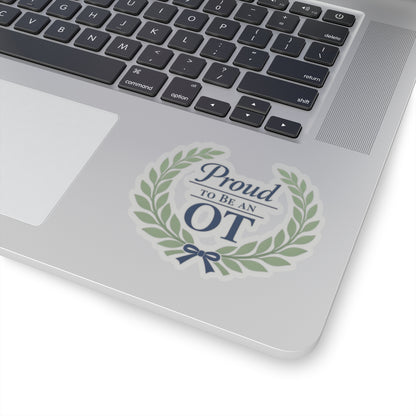 Proud to Be an OT Sticker | Occupational Therapist Laurel Wreath