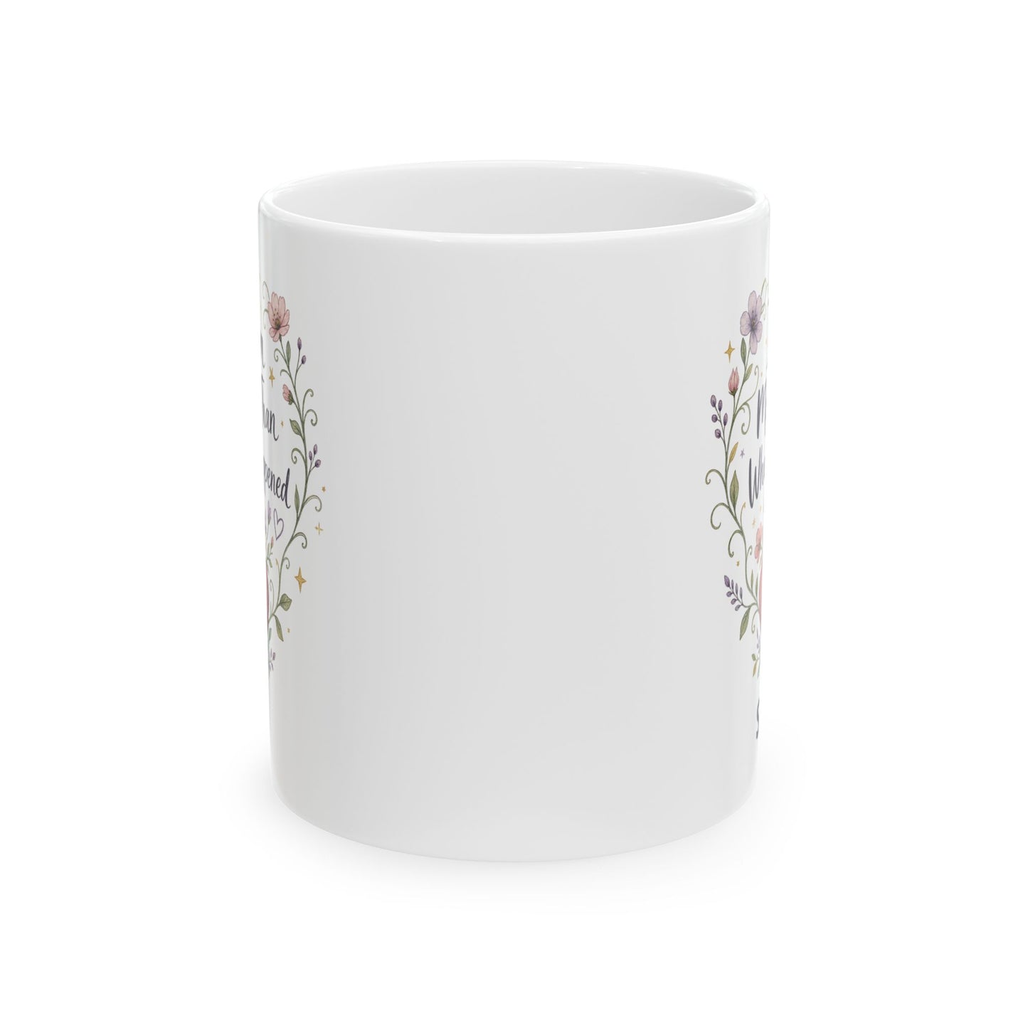 I Am More Than What Happened Survivor Mug | Ceramic 11oz 15oz