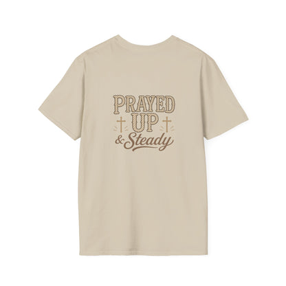 Prayed Up & Steady T-Shirt | Faith Scripture Cross Christian Tee