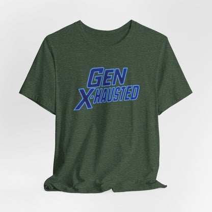 Gen X-Hausted Unisex Tee - Retro Humor Tee, Gift for Gen X, Casual Wear, Trendy Graphic Shirt, Unique Meme Apparel