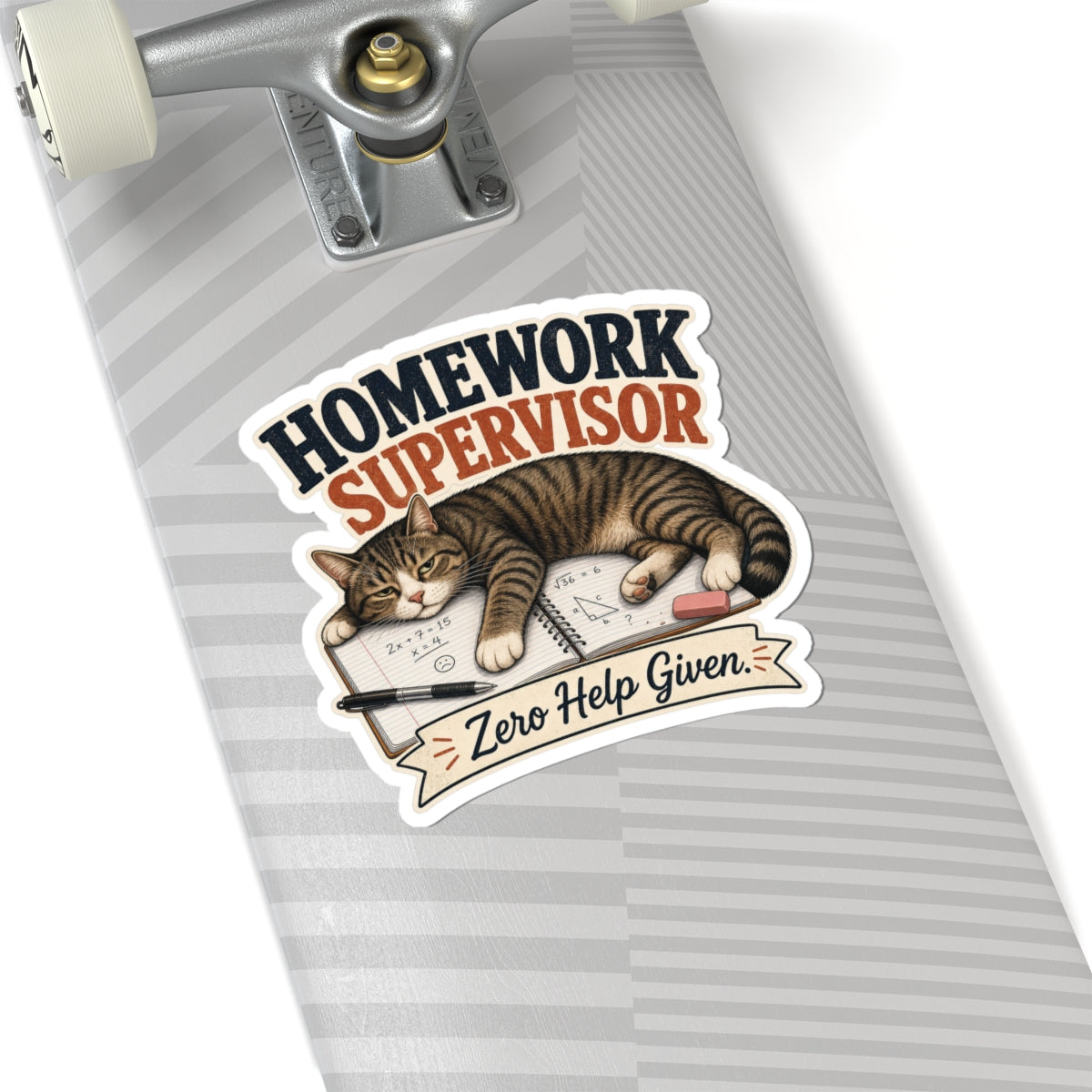 Homework Supervisor Cat sticker | Kiss-cut vinyl sticker, "Zero Help Given"
