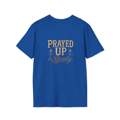 Prayed Up & Steady T-Shirt | Faith Scripture Cross Christian Tee