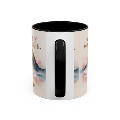 Faith It Till You Make It Coffee Mug, Motivational Drinkware, Inspirational Gift, Morning Coffee Cup, Self-Help Mug