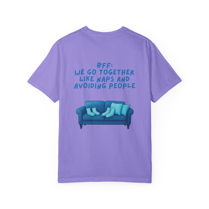 BFF Best Friend Unisex T-shirt Gift We Go Together Like Naps and Avoiding People, Friendship Tee, Matching Shirts, Funny Quote Top,