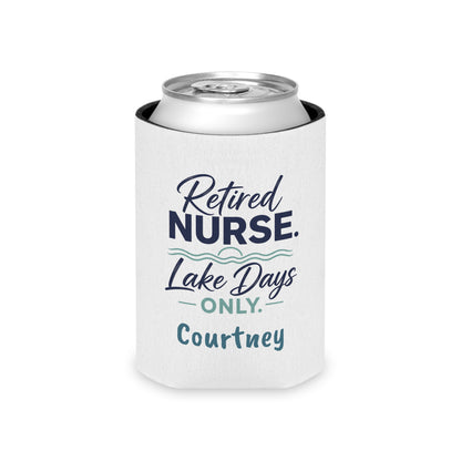 Retired Nurse Lake Days Can Cooler | Personalized