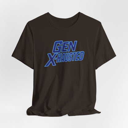 Gen X-Hausted Unisex Tee - Retro Humor Tee, Gift for Gen X, Casual Wear, Trendy Graphic Shirt, Unique Meme Apparel