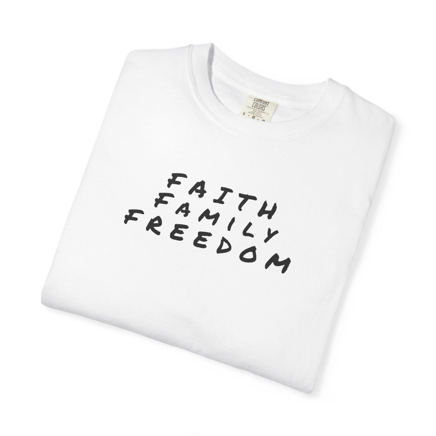 Faith Family Freedom Unisex T-shirt, Christian Tee, Faith Over Fear Shirt, Religious Apparel, Inspirational Clothing