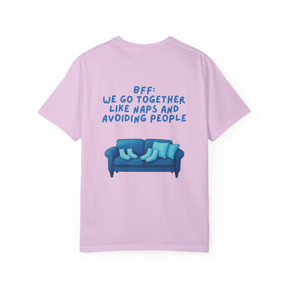 BFF Best Friend Unisex T-shirt Gift We Go Together Like Naps and Avoiding People, Friendship Tee, Matching Shirts, Funny Quote Top,