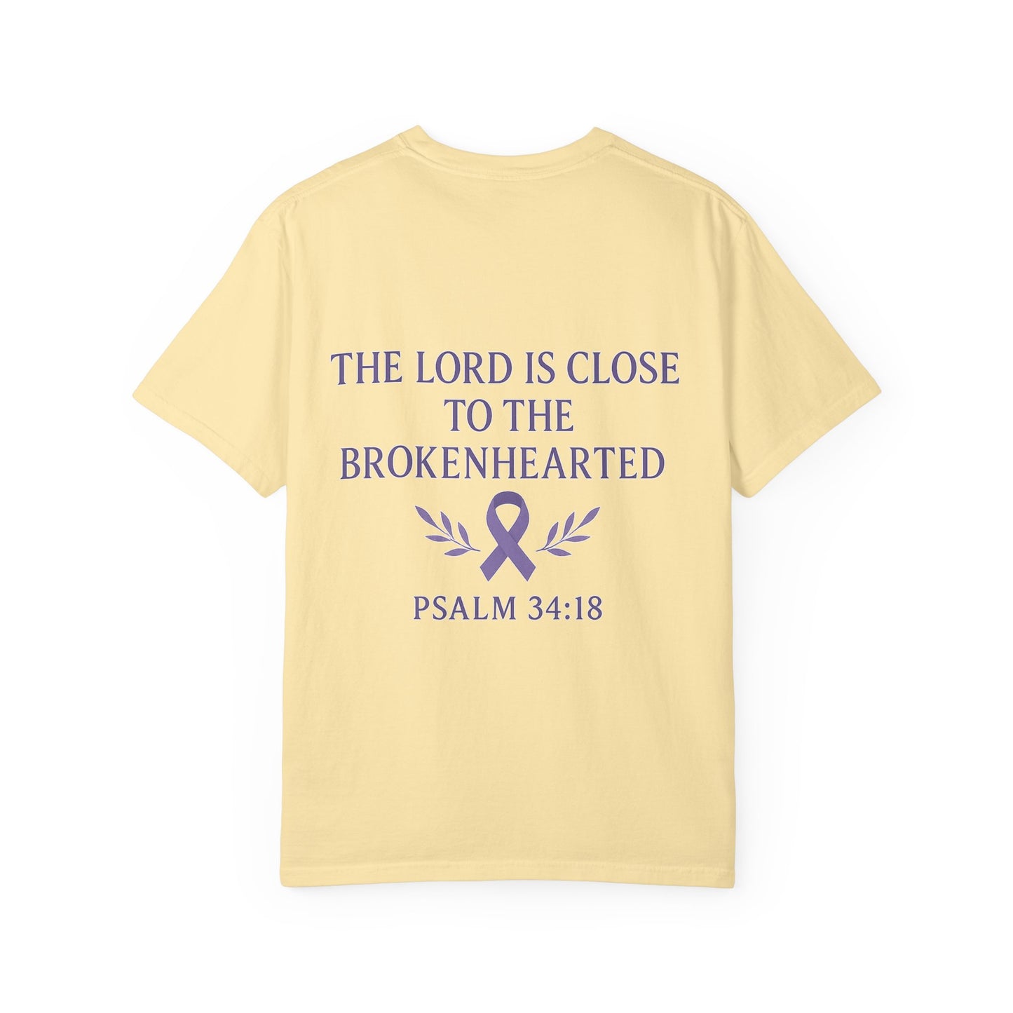 Garment-Dyed T-Shirt with Inspirational Quote, Unisex Motivational Tee, Gift for Faith, Comfort Clothing, Christian Apparel, Awareness