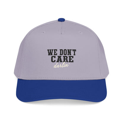 We Don't Care Darlin Gen X Mid Profile Baseball Cap