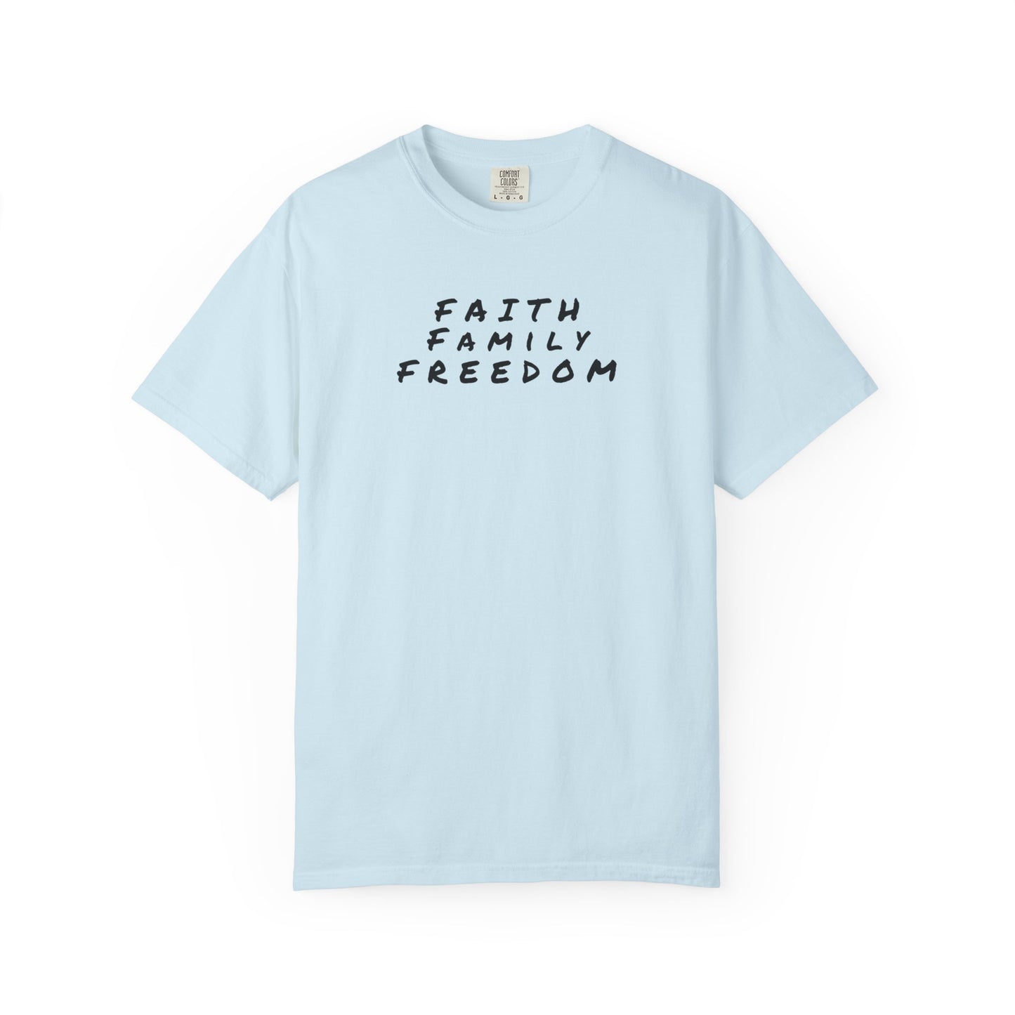 Faith Family Freedom Unisex T-shirt, Christian Tee, Faith Over Fear Shirt, Religious Apparel, Inspirational Clothing