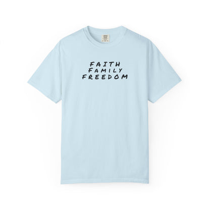Faith Family Freedom Unisex T-shirt, Christian Tee, Faith Over Fear Shirt, Religious Apparel, Inspirational Clothing