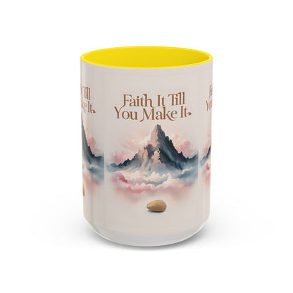 Faith It Till You Make It Coffee Mug, Motivational Drinkware, Inspirational Gift, Morning Coffee Cup, Self-Help Mug