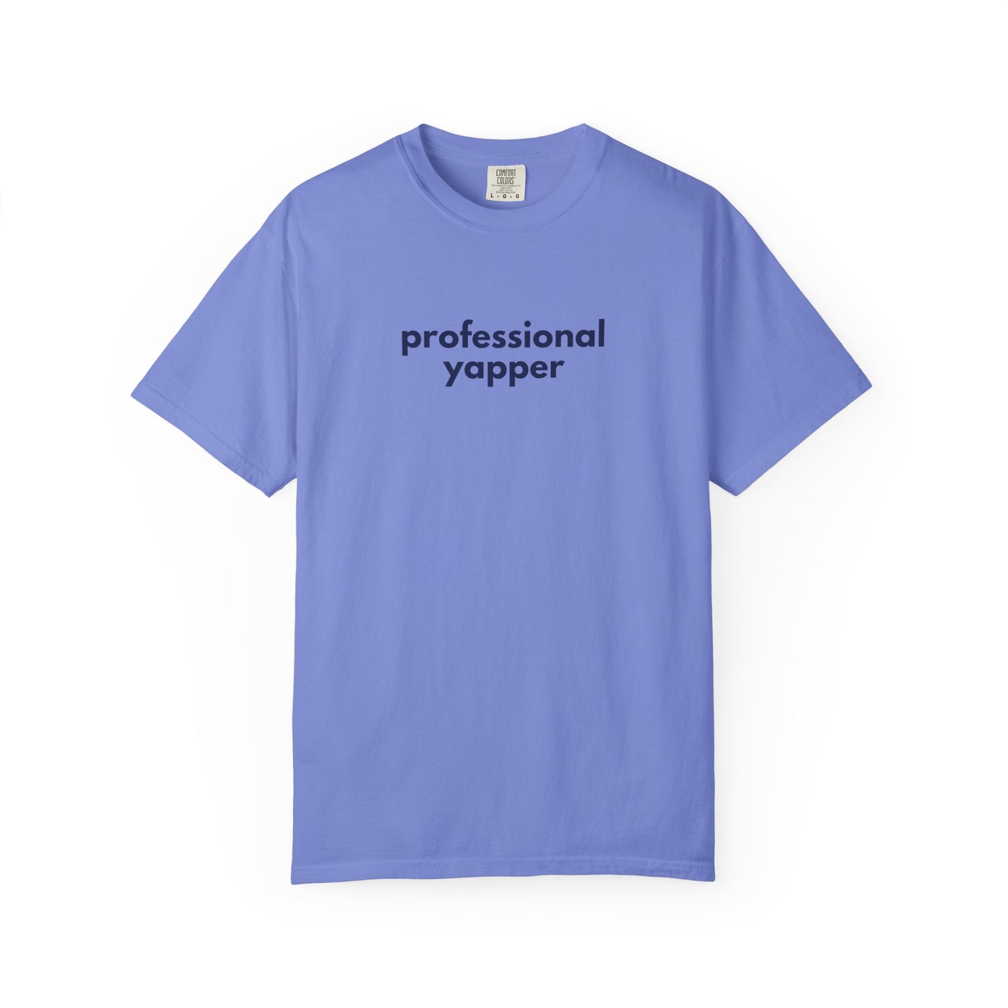 Professional Yapper T-shirt | Funny Talker Saying