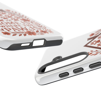 Cute Pet Phone Case, Home is Where the Paw Is, Animal Lover Gift, Phone Cover for Dog or Cat Owners