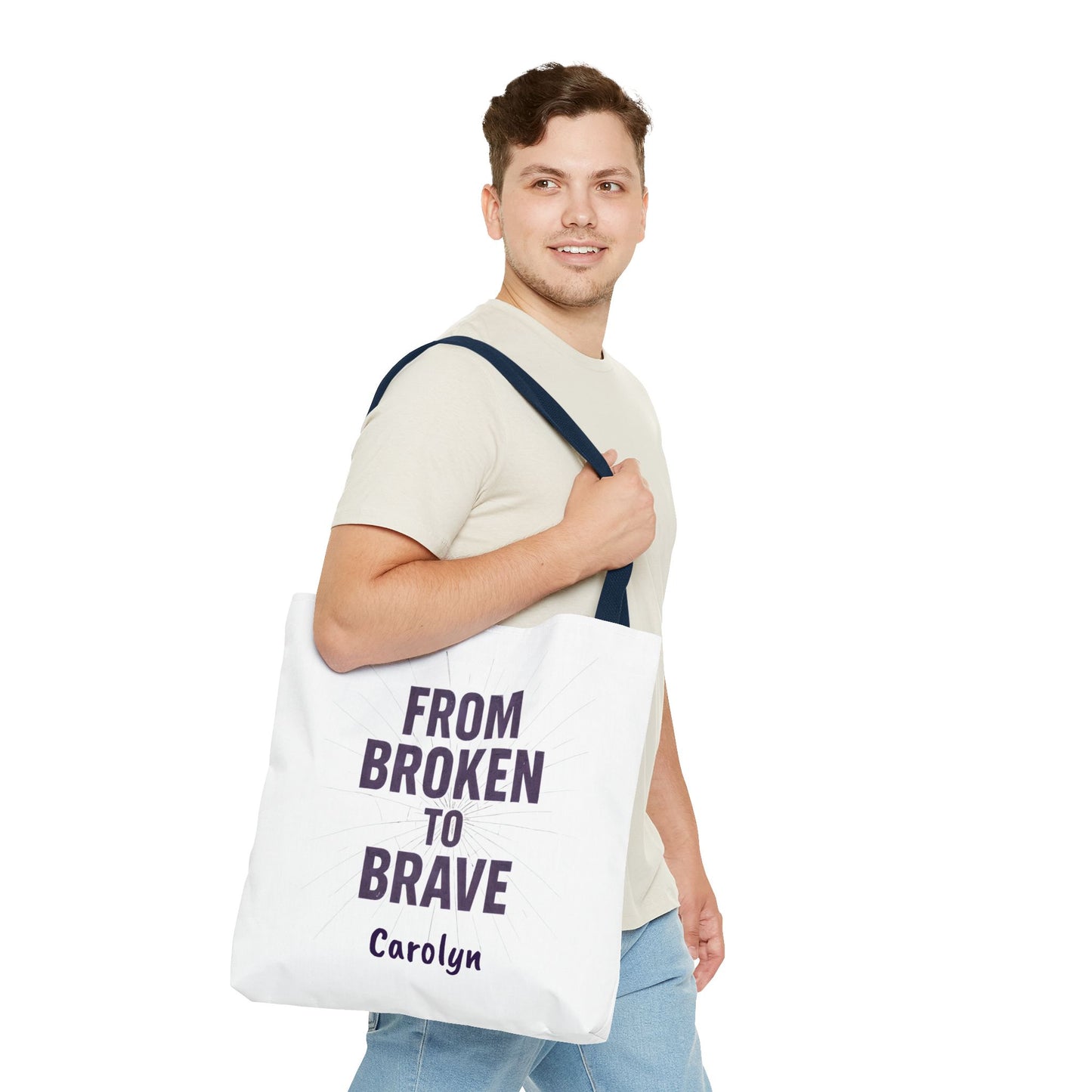 Inspirational Tote Bag - From Broken to Brave, Motivational Gift, Everyday Use, Reusable Shopping, Travel Bag, Mental Health Support