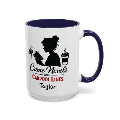 Crime Novels and Carpool Lines Mug | Accent Coffee Mug